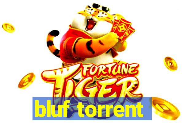 bluf torrent